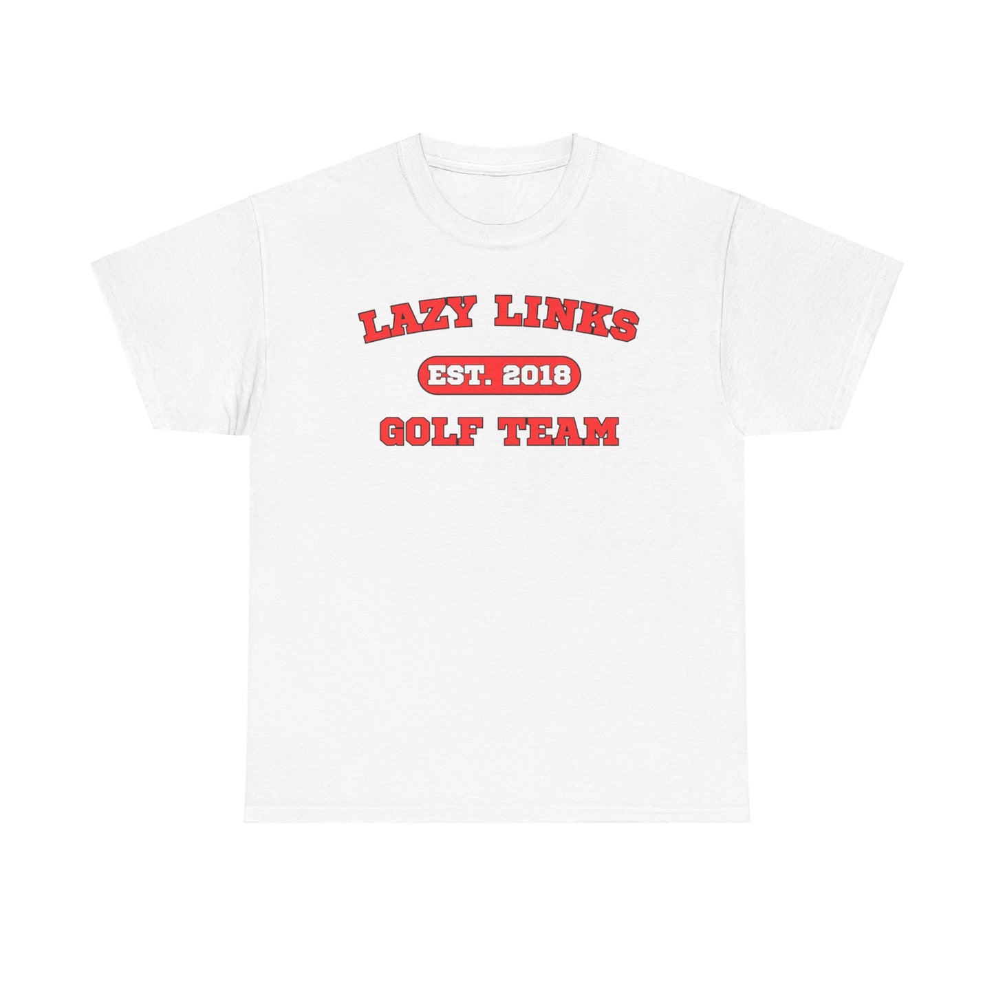 Lazy Links Golf Team Tee