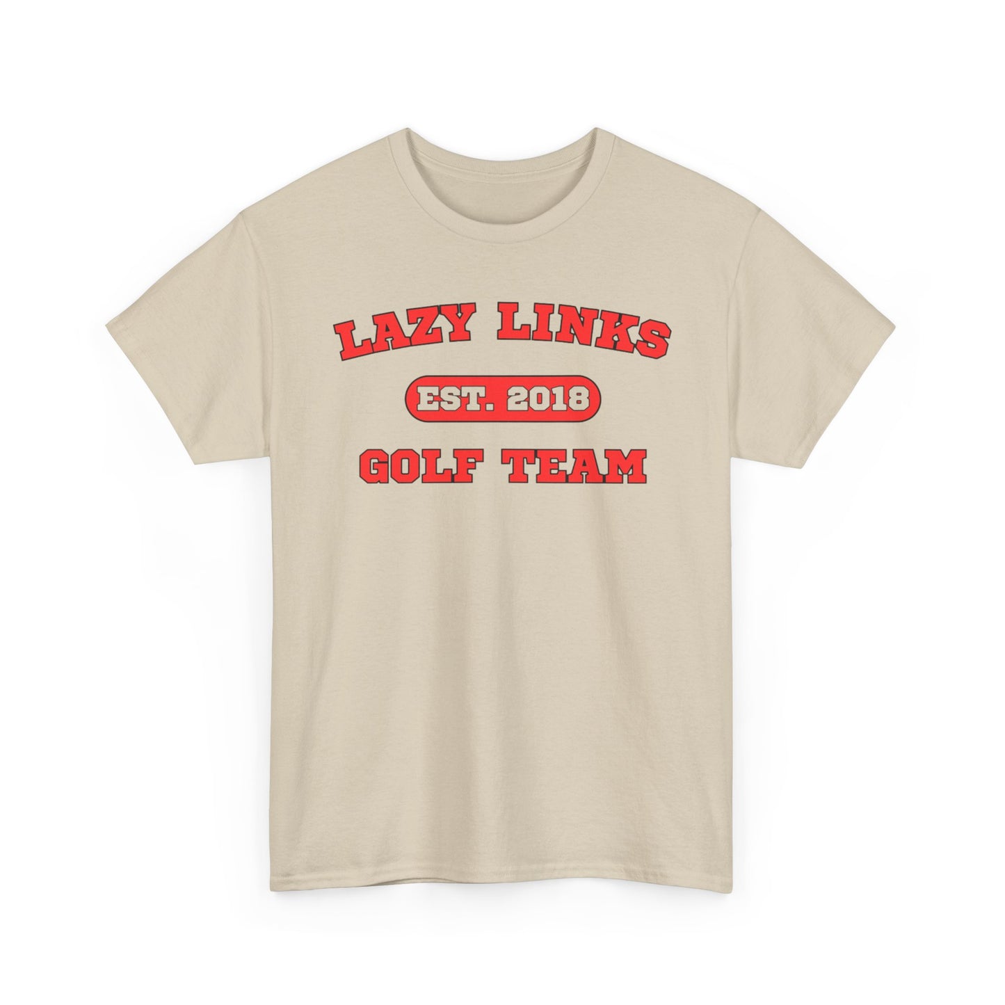 Lazy Links Golf Team Tee