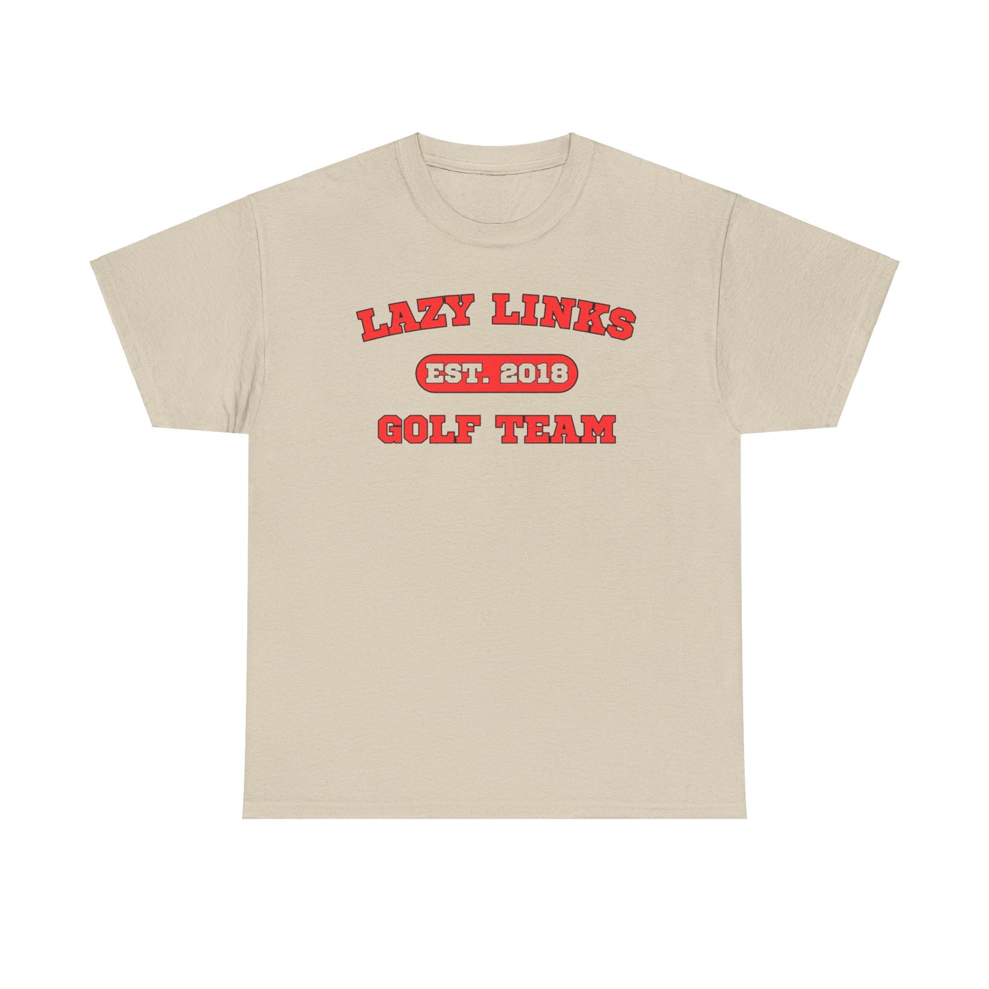 Lazy Links Golf Team Tee